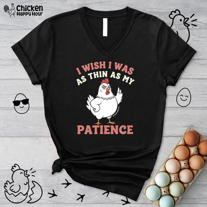 I Wish I Was as Thin as My Patience V-Neck Tee