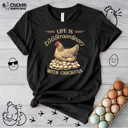 Life is EGGStraordinary with Chickens Unisex Tee