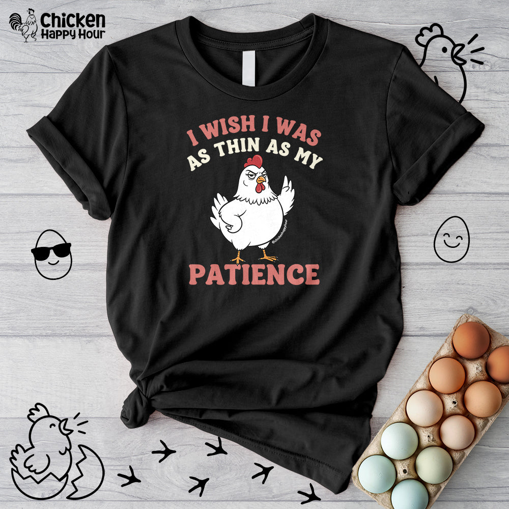 I Wish I Was as Thin as My Patience Unisex Tee