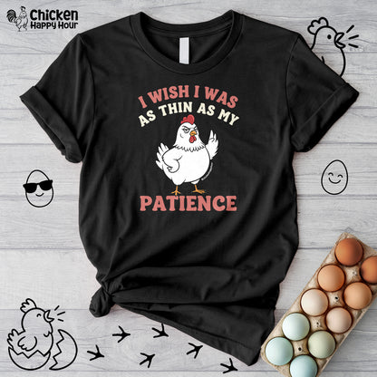I Wish I Was as Thin as My Patience Unisex Tee
