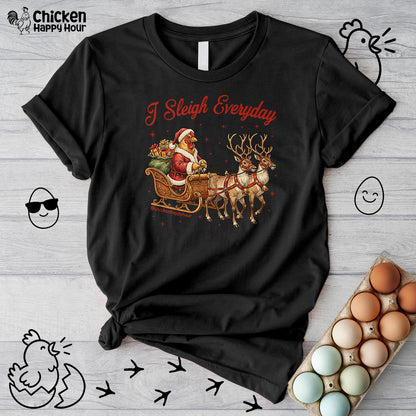 I Sleigh Everyday Unisex Tee