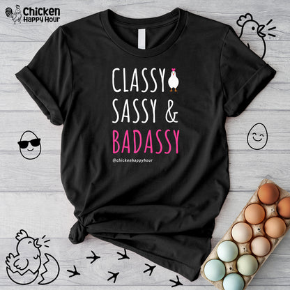 Classy Sassy and Badassy Unisex Tee