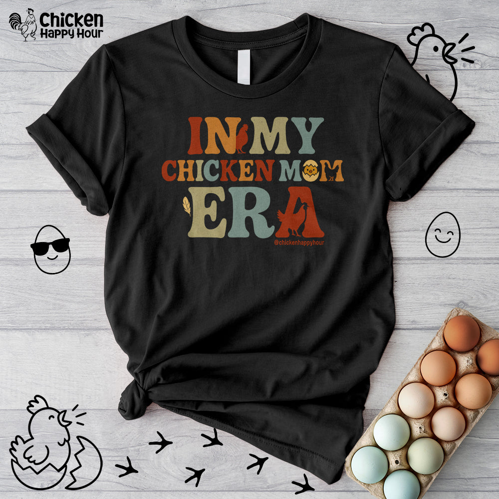 In my Chicken Mom Era Unisex Tee