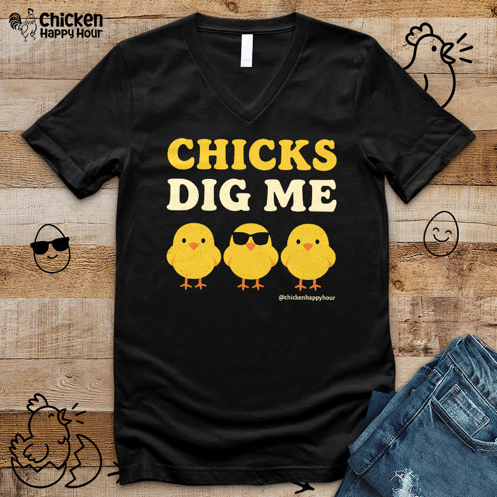 Chicks Dig Me V-Neck Tee