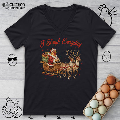 I Sleigh Everyday V-Neck Tee