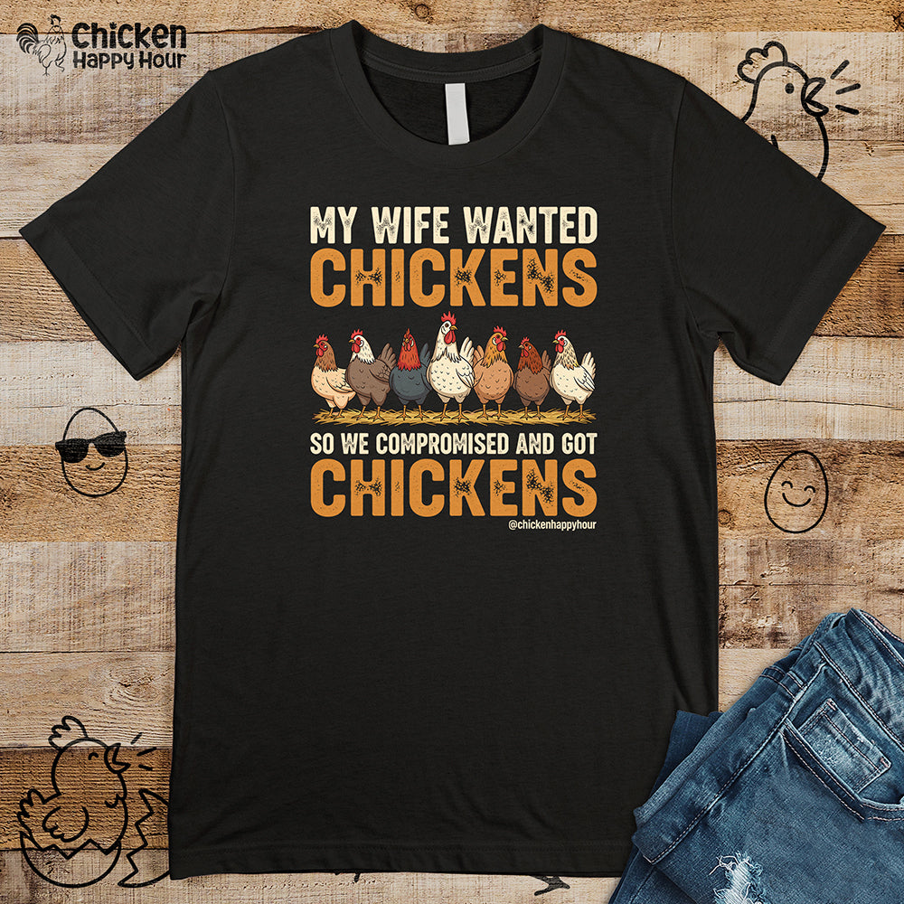 My Wife Wanted Chickens Unisex Tee