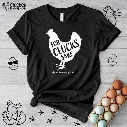 For Clucks Sake Unisex Tee