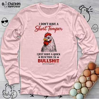 I Don't Have A Short Temper Long Sleeve