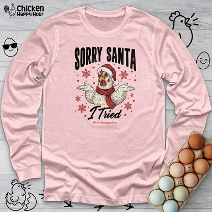 Sorry Santa Long Sleeve