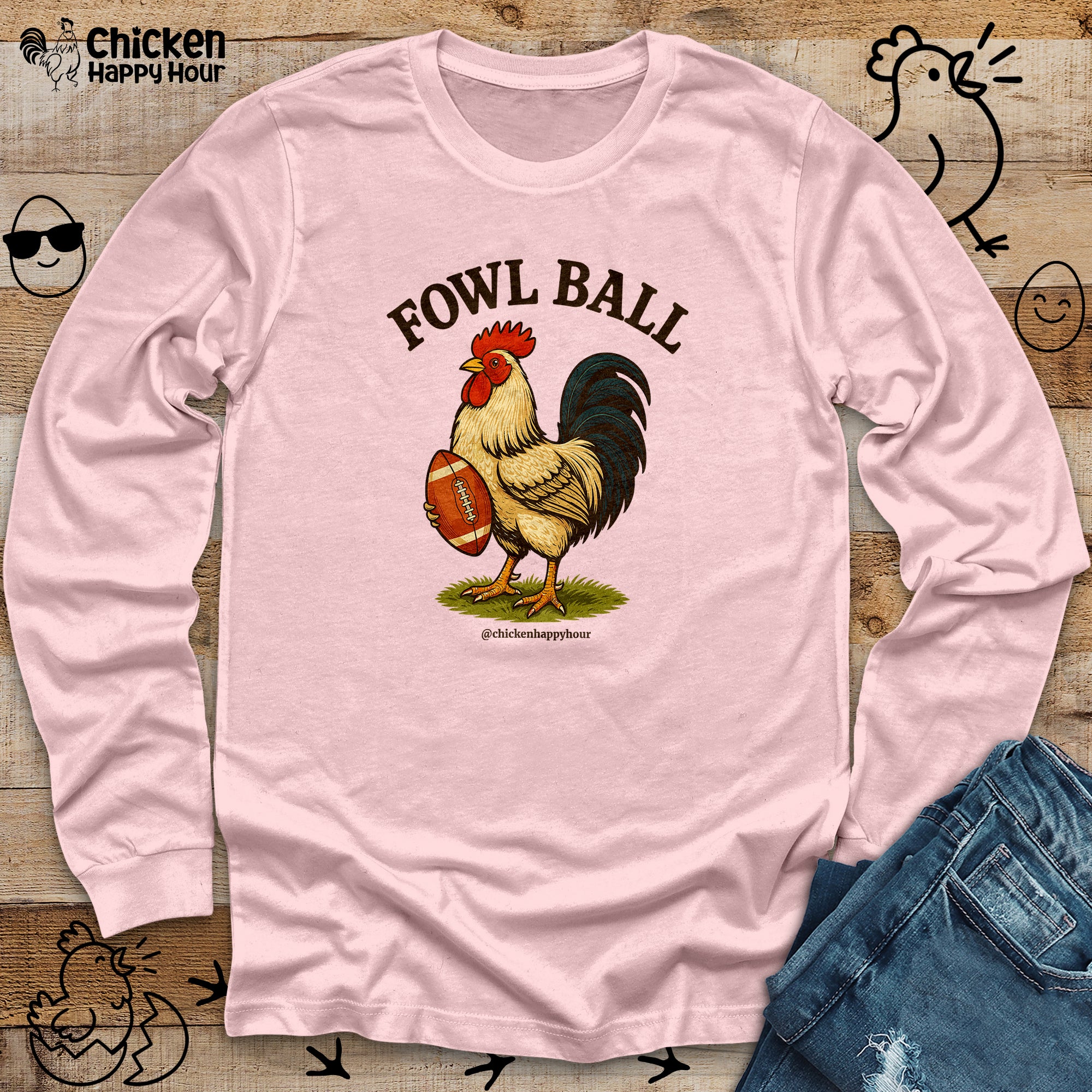 Fowl Ball Long Sleeve