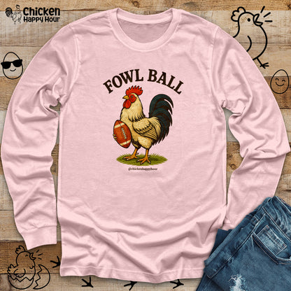 Fowl Ball Long Sleeve