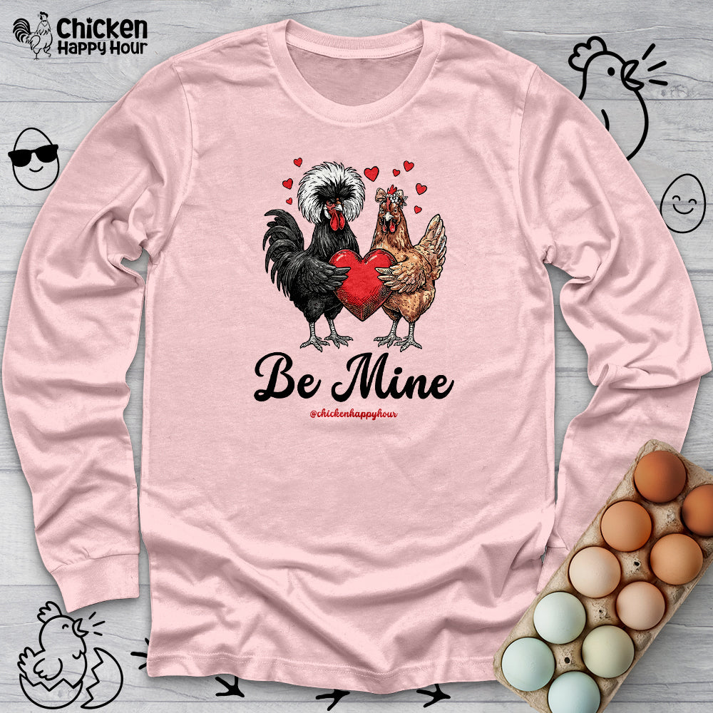 Be Mine Long Sleeve