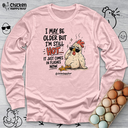 I May be Older Long Sleeve