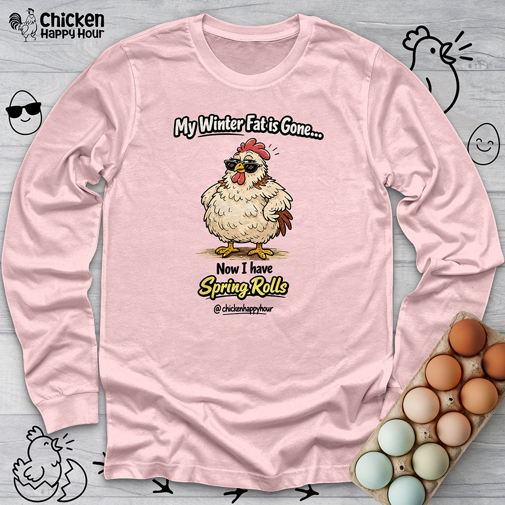 My Winter Fat Is Gone Long Sleeve
