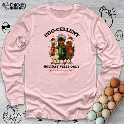 Egg-Cellent Holiday Vibes Only Long Sleeve