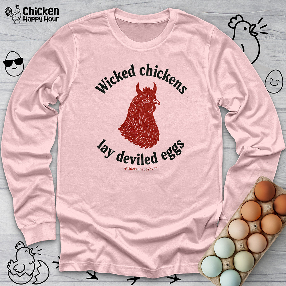 Wicked Chickens Lay Deviled Eggs Long Sleeve
