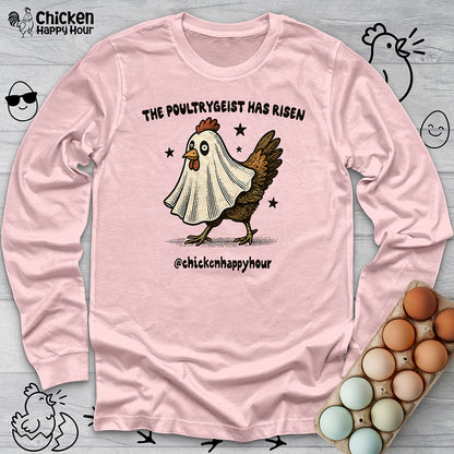The Poultrygeist Has Risen Long Sleeve