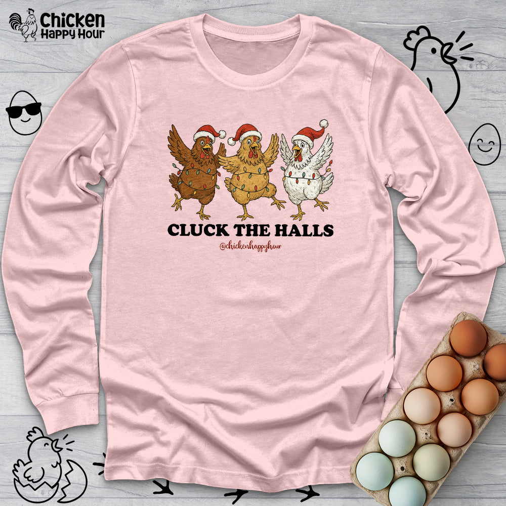 Cluck the Halls Long Sleeve