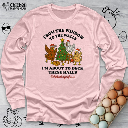 From the Window to the Walls Long Sleeve