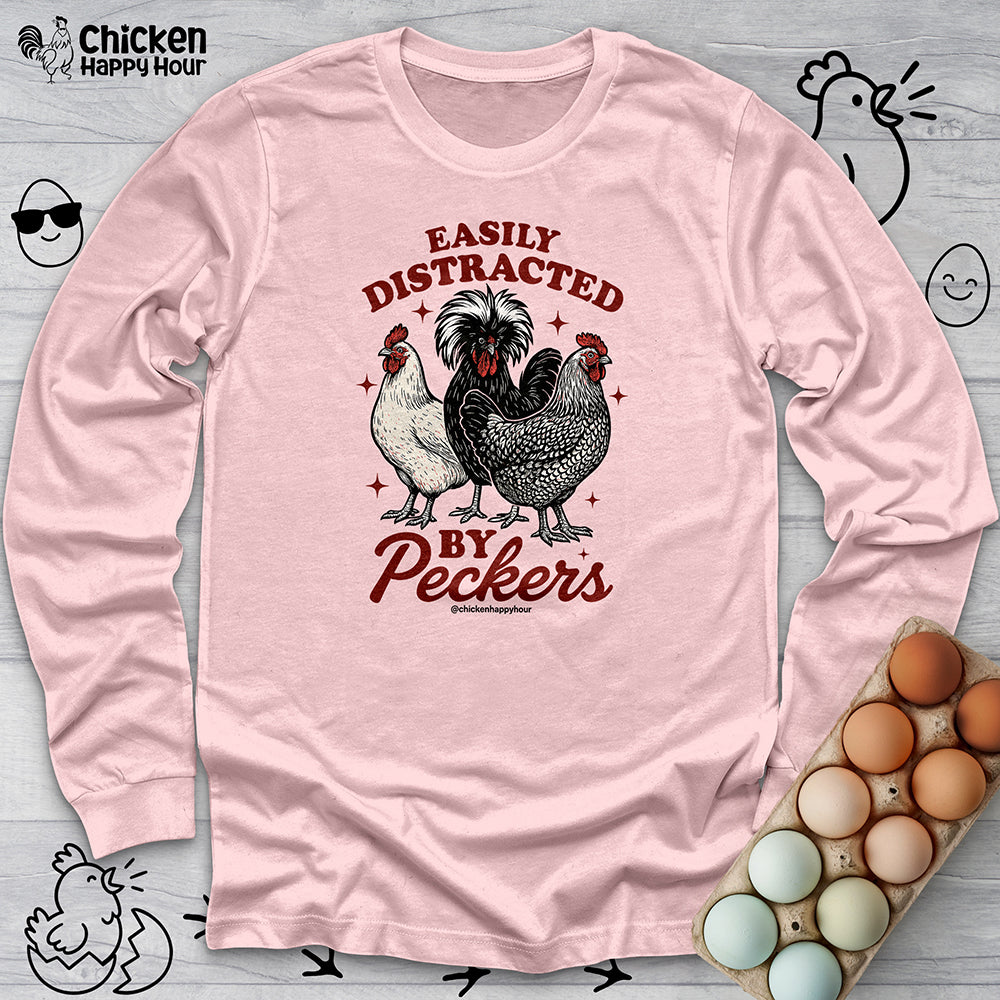 Easily Distracted By Peckers Long Sleeve