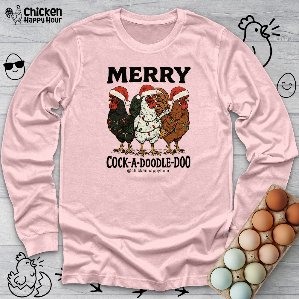 Merry Cock a Doodle Doo Long Sleeve