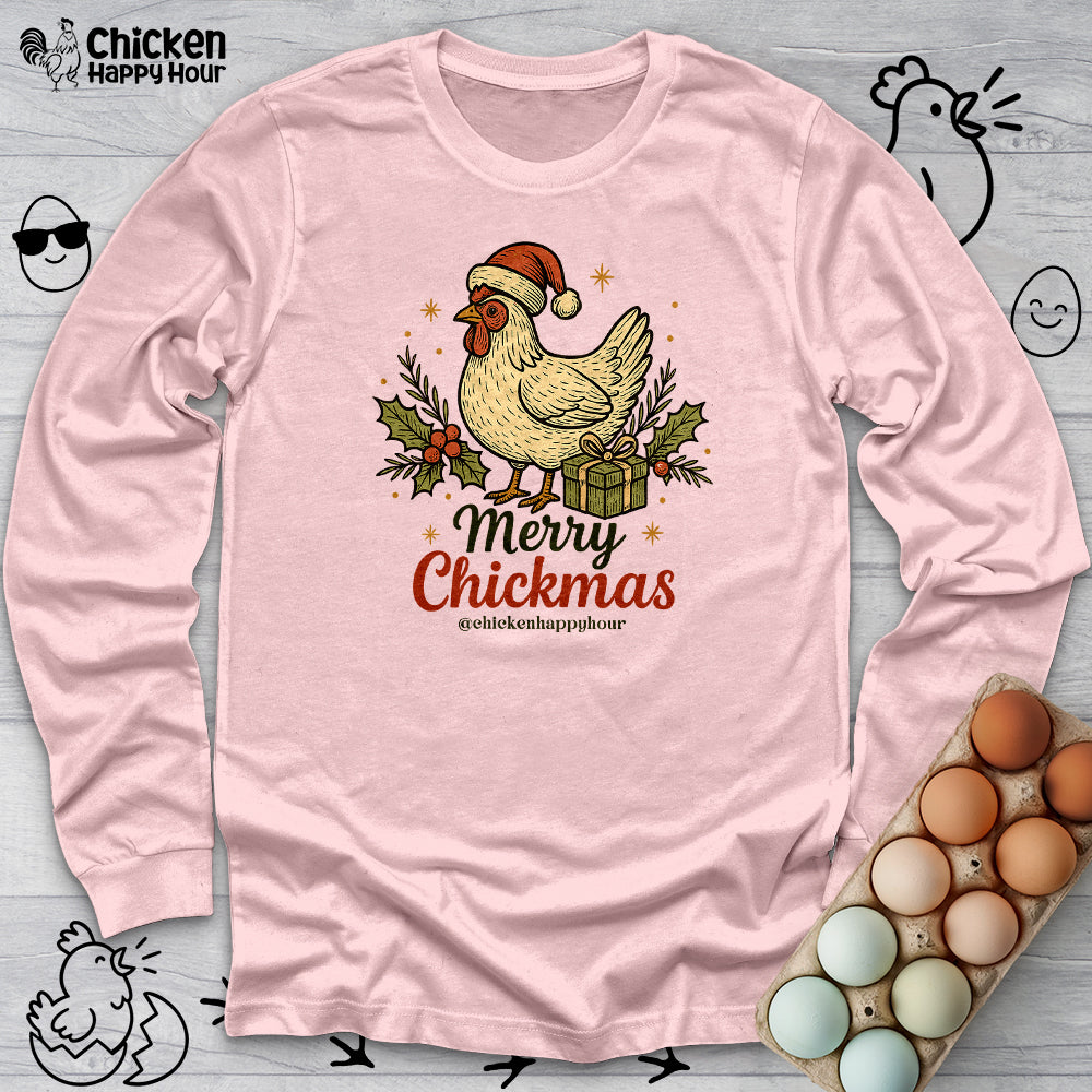 Merry Chickmas Long Sleeve