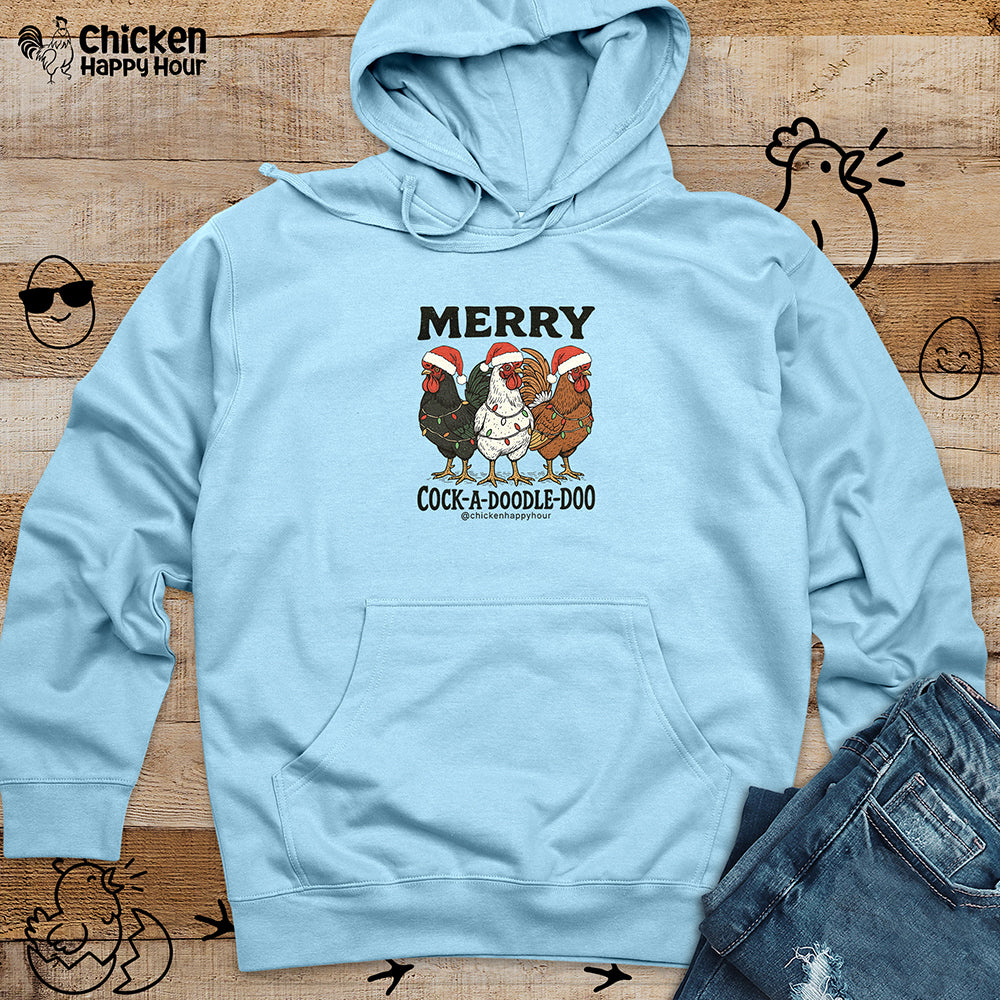 Merry Cock  a Doodle Doo Hooded Sweatshirt