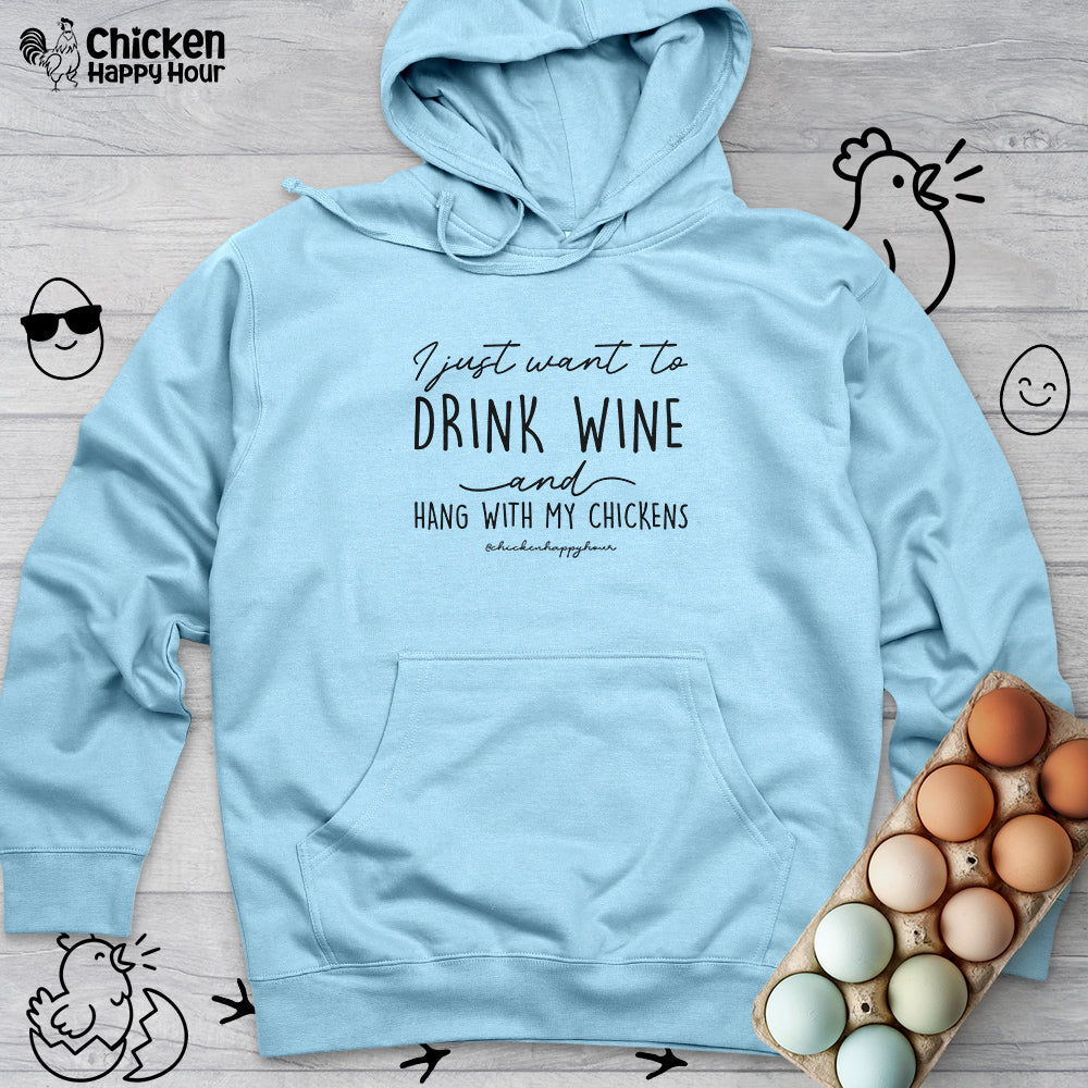 I Just Want to Drink Wine Hooded Sweatshirt