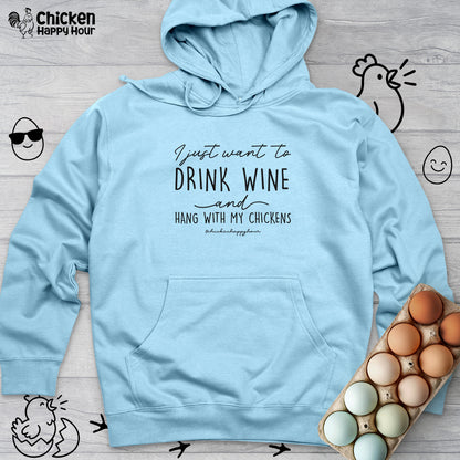 I Just Want to Drink Wine Hooded Sweatshirt