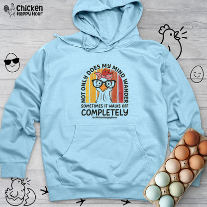 Not Only Does My Mind Hooded Sweatshirt