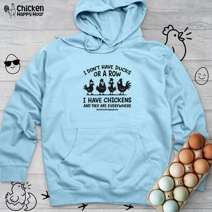 I Don't Have Ducks Hooded Sweatshirt