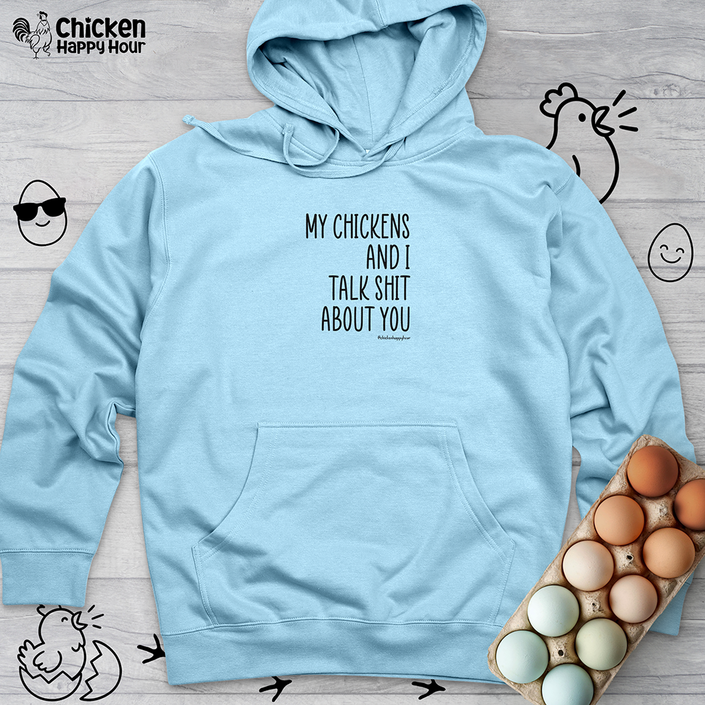 My Chickens Hooded Sweatshirt