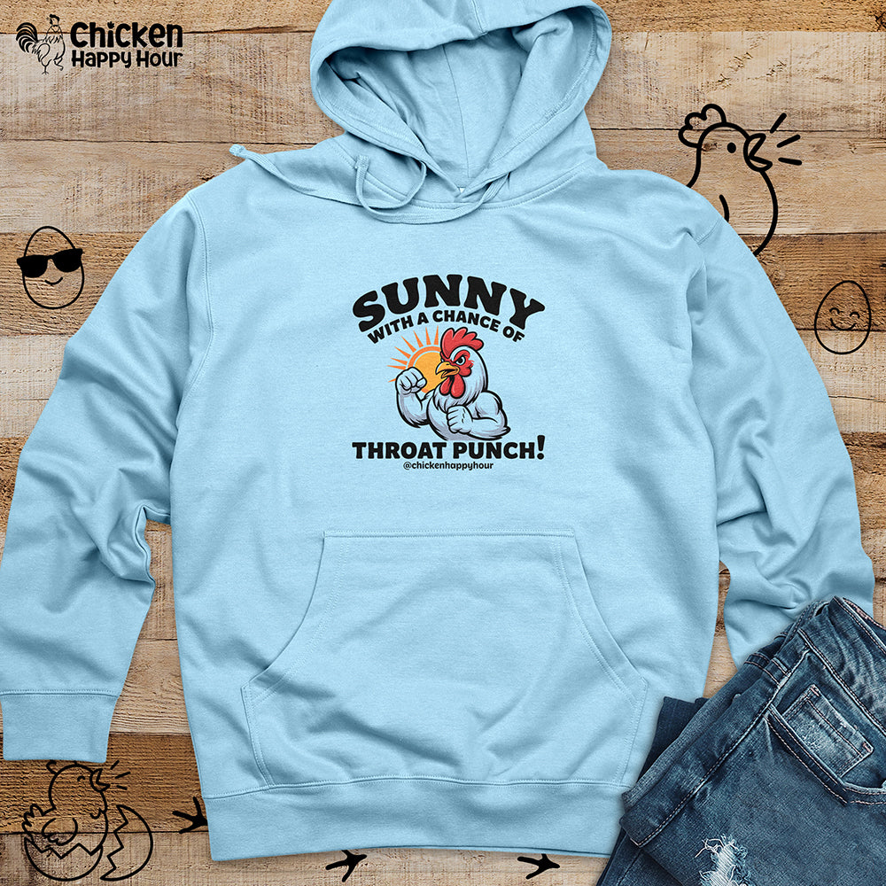 Sunny with a Chance of Throat Punch Hooded Sweatshirt