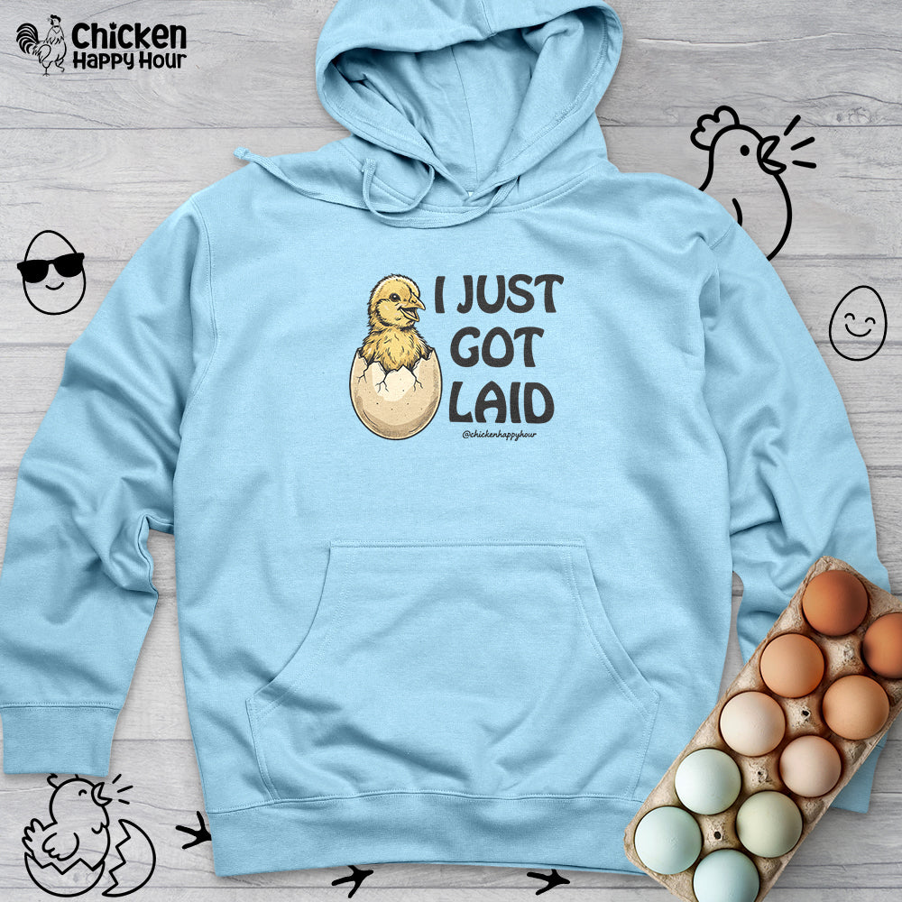 I Just Got Laid Hooded Sweatshirt
