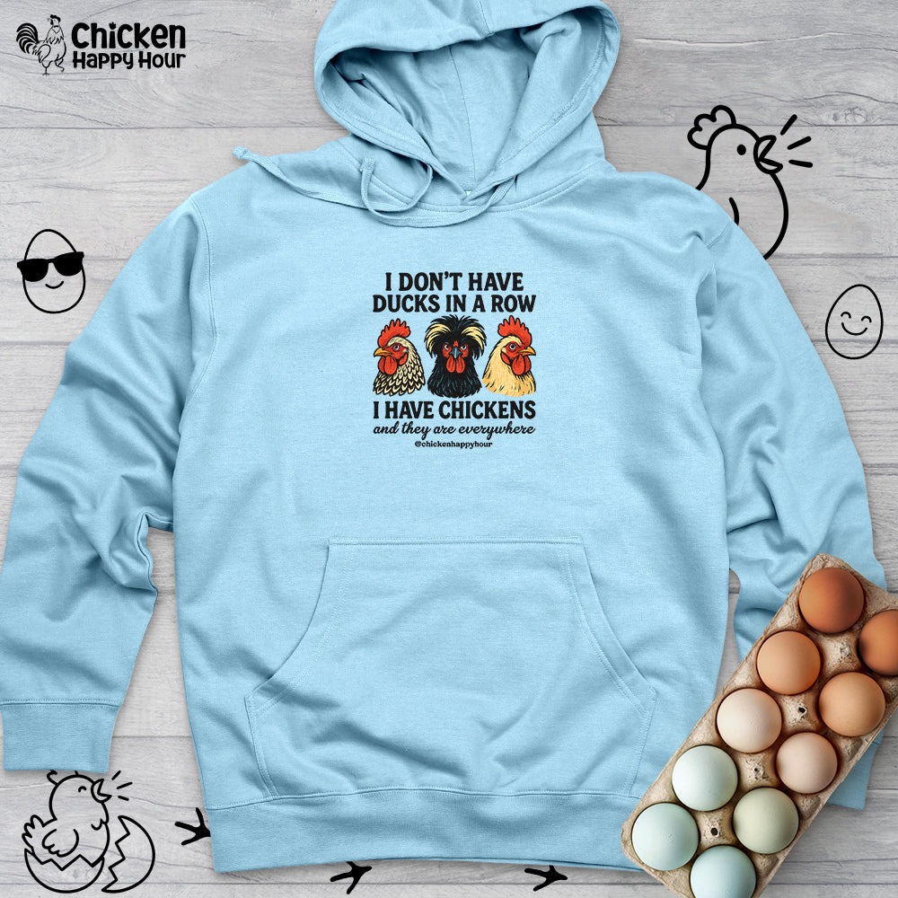 I Don't Have Ducks In A Row Hooded Sweatshirt