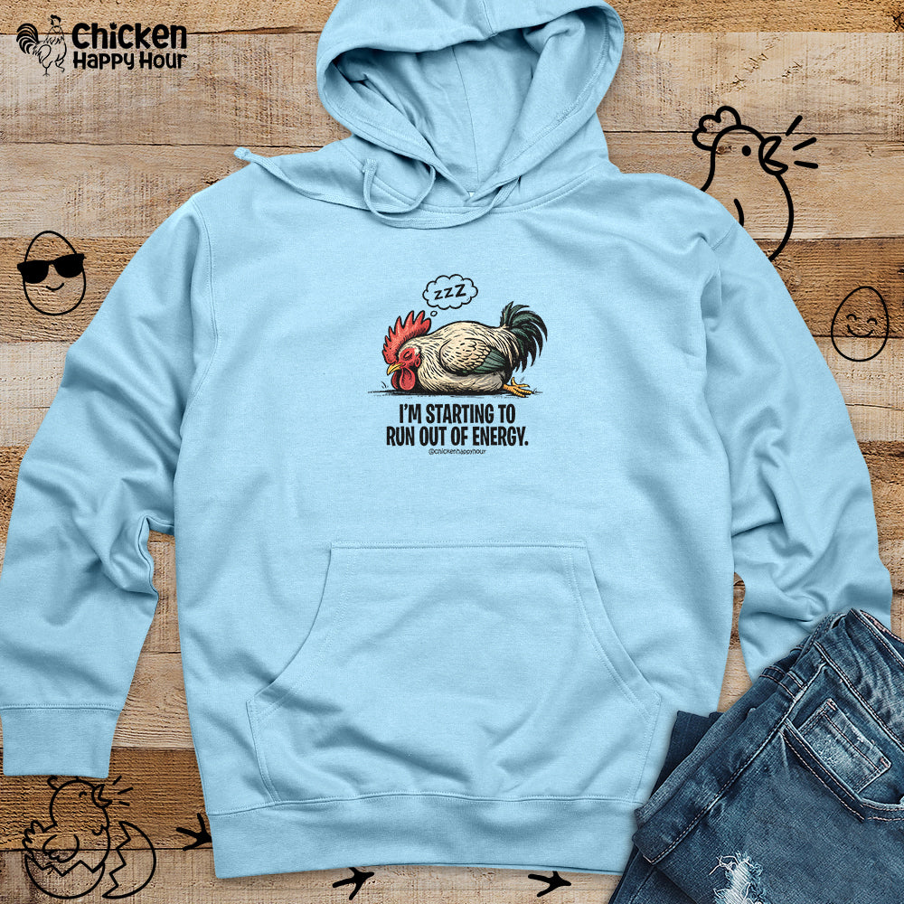 I’m Starting to Run Out of Energy Hooded Sweatshirt