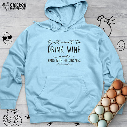 I Just Want to Drink Wine Hooded Sweatshirt