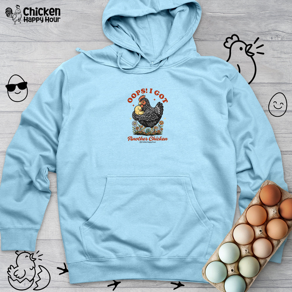 Oops! I Got Another Chicken Hooded Sweatshirt