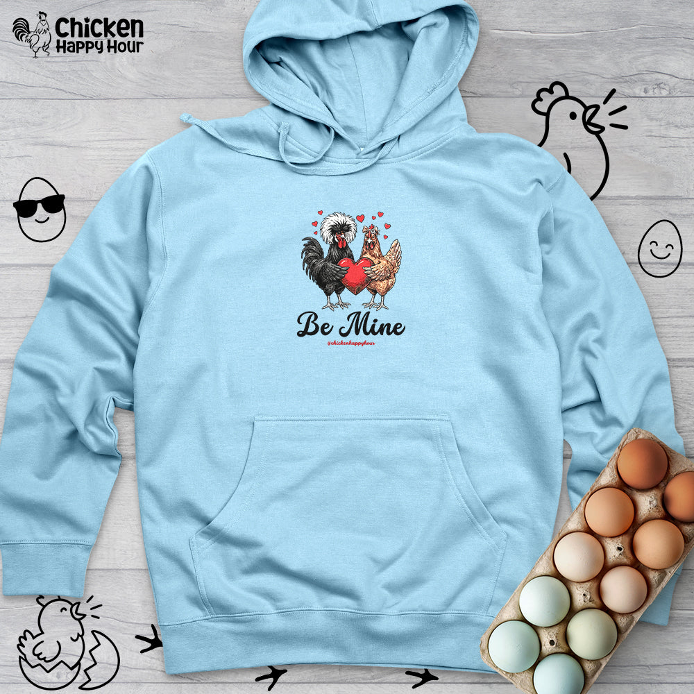 Be Mine Hooded Sweatshirt