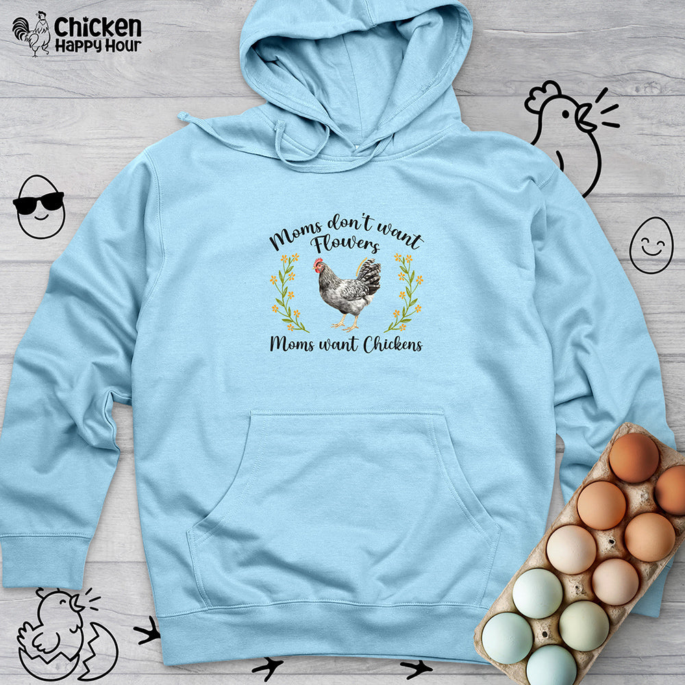 Moms Want Chickens Hooded Sweatshirt