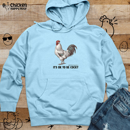 It's Ok To Be Cocky Hooded Sweatshirt