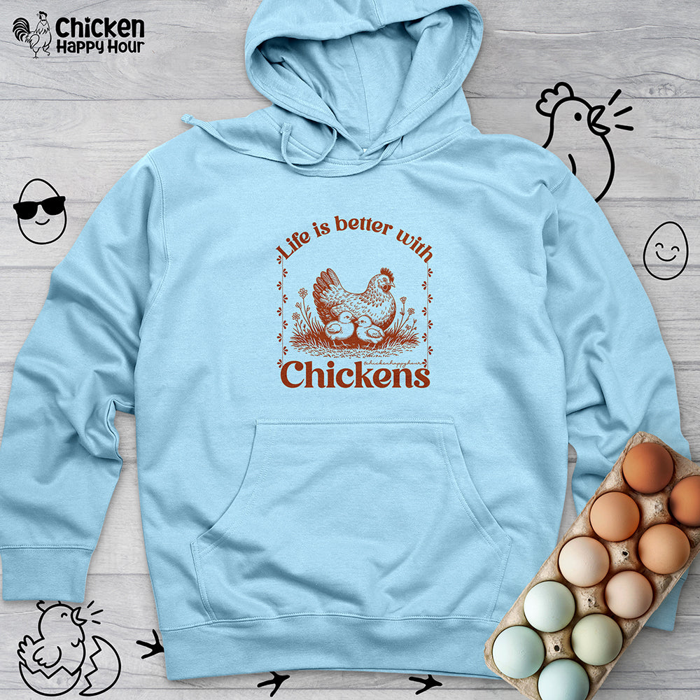 Life Is Better With Chicken Hooded Sweatshirt