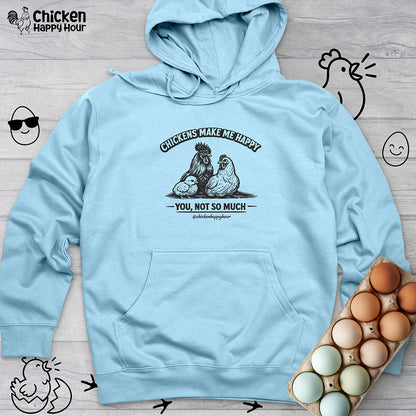 Chickens Make Me Happy Hooded Sweatshirt