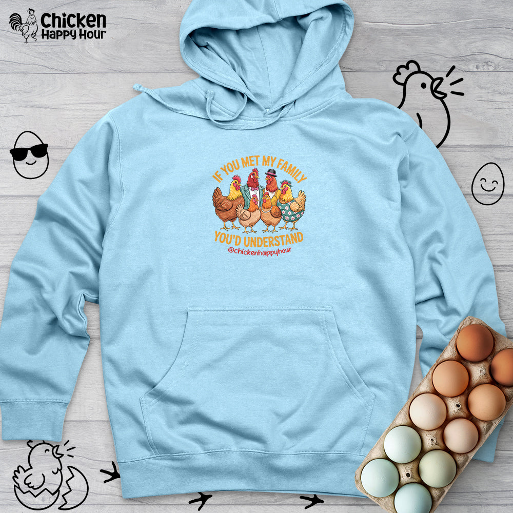 If You Met My Family Hooded Sweatshirt