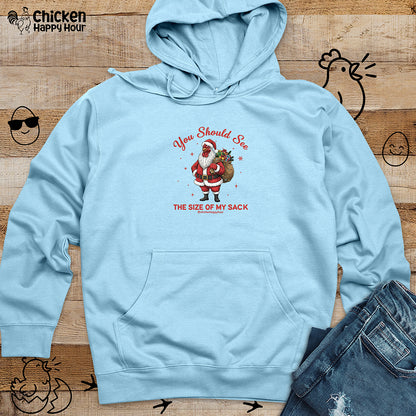 You Should See the Size of My Sack Hooded Sweatshirt