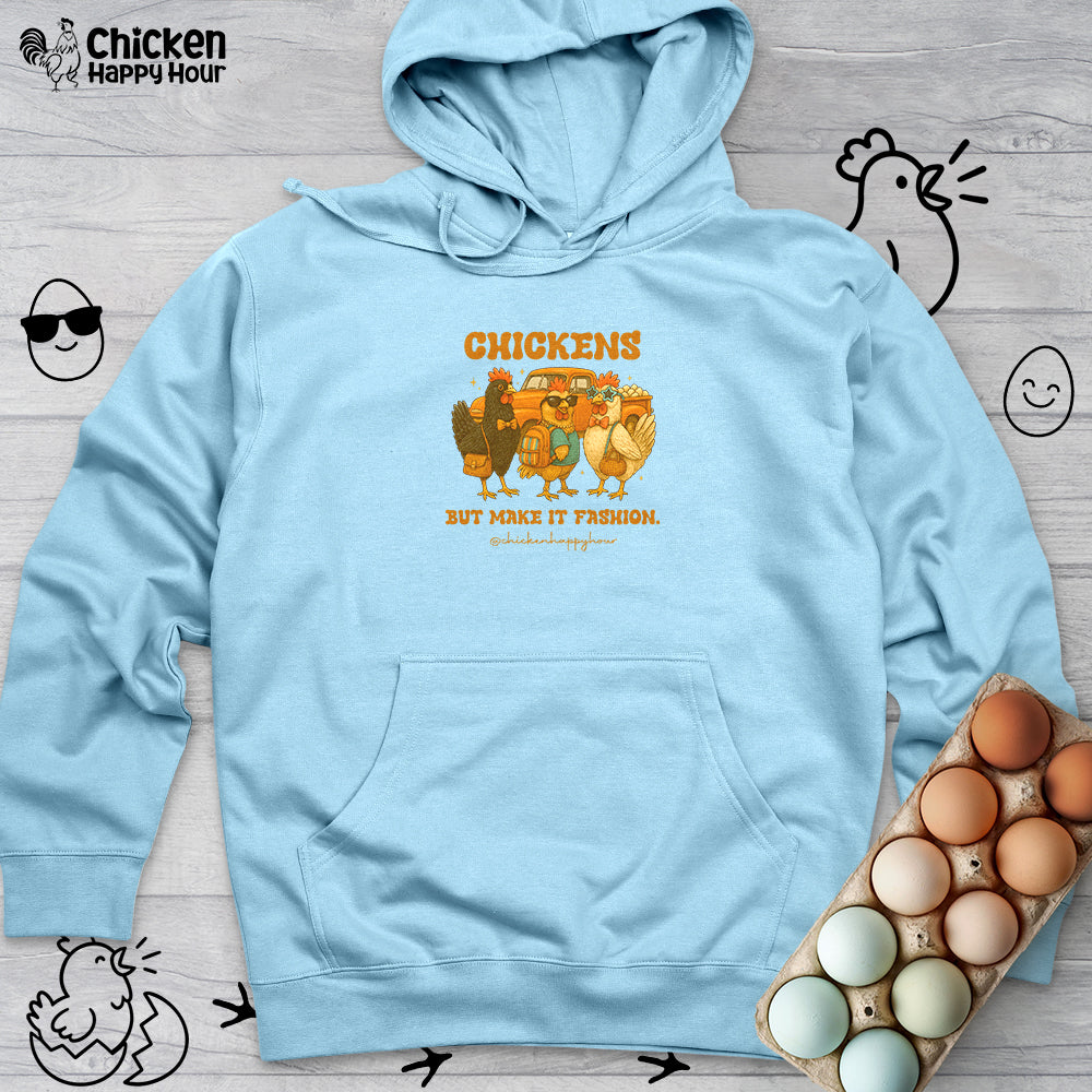 Chickens But Make it Fashion Hooded Sweatshirt