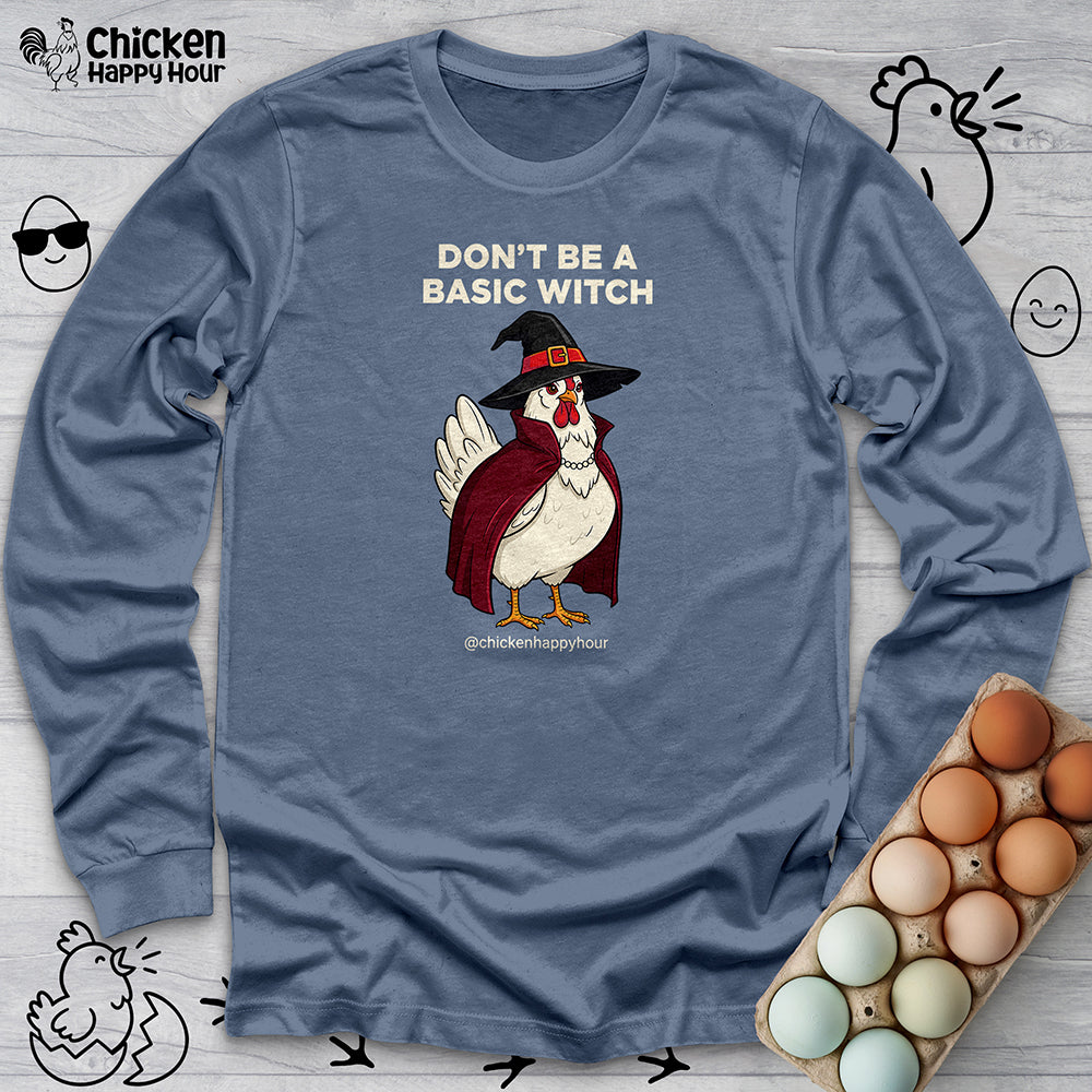 Don't Be a Basic Witch Long Sleeve