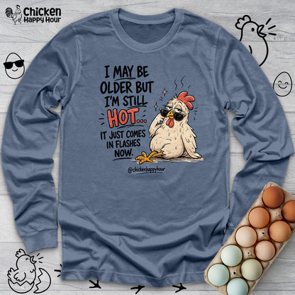 I May be Older Long Sleeve
