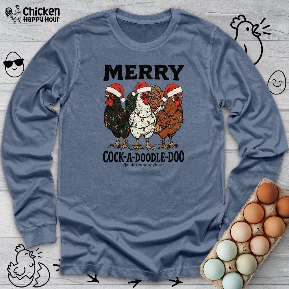 Merry Cock a Doodle Doo Long Sleeve