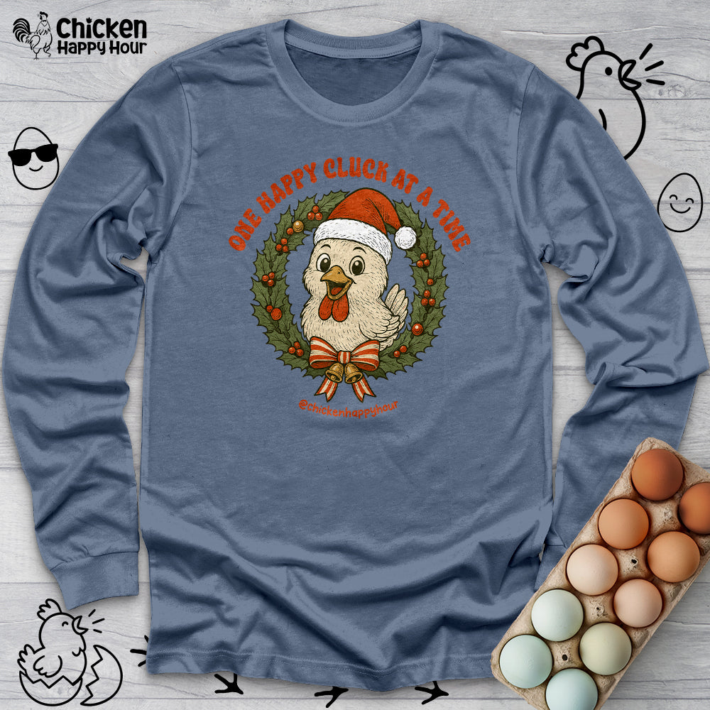 One Happy Cluck at a Time Long Sleeve